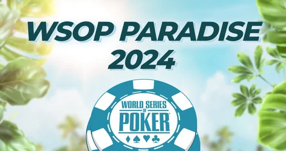 Final Days of WSOP Paradise Online on GGPoker and Natural8