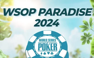 Final Days of WSOP Paradise Online on GGPoker and Natural8